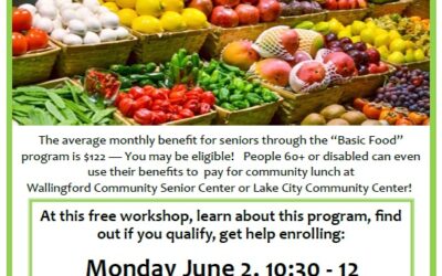 Food Benefits Workshop for Seniors this Monday