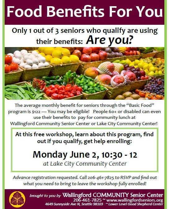 Food Benefits Workshop for Seniors this Monday
